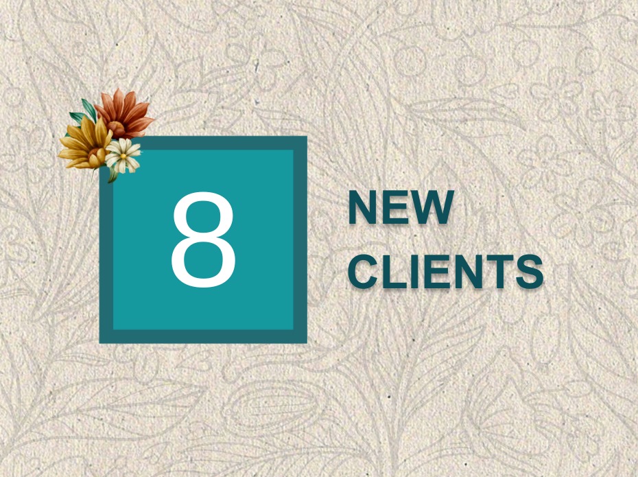 Eight new Clients